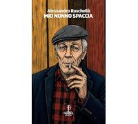 Mio nonno spaccia