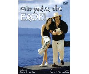 Mio Padre Che Eroe!