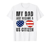 Mio padre è appena diventato un cittadino statunitense orgoglioso nuovo cittadino americano Maglietta