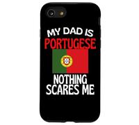 Mio padre è portoghese Niente mi spaventa Papà divertente Custodia per iPhone SE (2020) / 7/8
