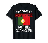 Mio Padre è Portoghese Niente Mi spaventa papà Divertente Maglietta