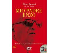 Mio padre Enzo. Dialoghi su un grande italiano del Novecento. Con DVD
