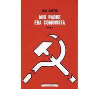 Mio padre era comunista