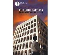 Mio padre era fascista