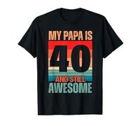 Mio padre ha 40 anni ed è ancora fantastico il compleanno di papà di 40 anni Maglietta