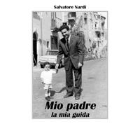 Mio padre la mia guida