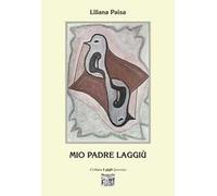 Mio padre laggiù