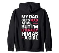 Mio Padre Si arrabbia con Me, ma io Sono letteralmente Lui Come Scherzo da Ragazza Felpa con Cappuccio