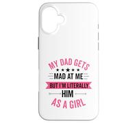 mio padre si arrabbia con me ma io sono letteralmente lui divertente figlia Custodia per iPhone 16 Plus