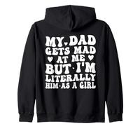 Mio Padre Si arrabbia con Me, ma Sono letteralmente Lui Come Una Ragazza Divertente Felpa con Cappuccio