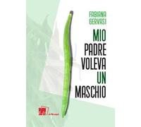 Mio padre voleva un maschio