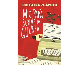 Mio papà scrive la guerra