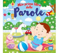 Mio primo libro delle parole. Ediz. a colori