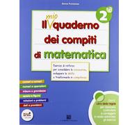 mio quaderno dei compiti di matematica. Per la 2ª classe elementare. Con fascicolo. Con CD Audio. Con CD-ROM. Con espansione online