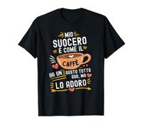 Mio Suocero È Come Il caffè Perfetta per Amante del caffè Maglietta con Stampa Grafica Economica