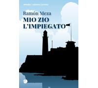 Mio zio l'impiegato [Paperback] [Mar 07, 2025] Meza, Ramón and Mari, Lorenzo