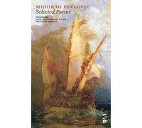 Miodrag Pavlović Selected Poems (Tascabile) Salt Modern Poets in Translation