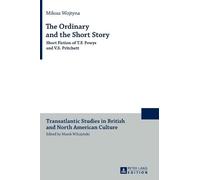 Miłosz Wojtyna The Ordinary and the Short Story (Copertina rigida)