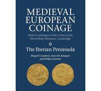 Miquel Crusafont Anna M. Bala Medieval European Coinage: Volume 6, T (Tascabile)