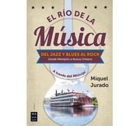 Miquel Jurado El Río de la Música (Tascabile)