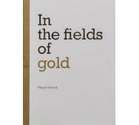 Miquel Llonch In the fields of gold (Tascabile)