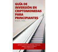 Miquel Vidal Jo Guía de Inversión en Criptomonedas para Principiante (Tascabile)