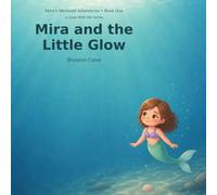 Mira and the Little Glow: 1