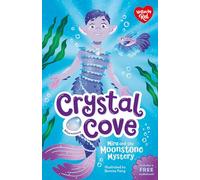 Mira and the Moonstone Mystery (Crystal Cove) - Magical mermaid fiction, perfect for crystal-lovers ages 7-9!