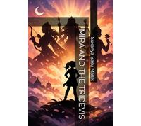 MIRA AND THE TRIDEVIS