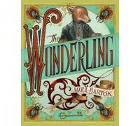 Mira Bartok The Wonderling (Copertina rigida) Wonderling