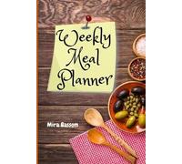 Mira Bassom Weekly Meal Planner (Tascabile)