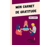 MIRA - Carnet Défi Gratitude 3 Mois: Carnet gratitude MIXTE pour ADOS en couleurs.