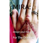 MIRA: design your miracles