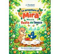 Mira e la Festa nel Bosco: Una storia da leggere e colorare