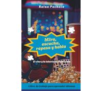 MIRA, ESCUCHA, REPASA Y HABLA: El Cine y la Televisión como Aula