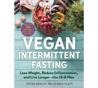 Mira Flatt Petra Bracht Vegan Intermittent Fasting (Tascabile)