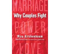Mira Kirshenbaum Why Couples Fight (Tascabile)