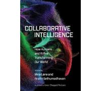 Mira Lane Arathi Sethumadhavan Collaborative Intelligence (Tascabile)