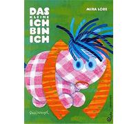 Mira Lobe Susi Das kleine Ich bin ich: Ausgezeichnet mit dem (Copertina rigida)