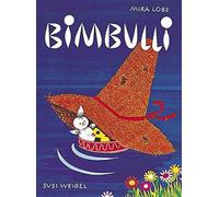 Mira Lobe Susi Weigel Bimbulli (Copertina rigida)
