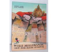 Mira Lobe Susi Weigel Willi Millimandl und der Riese Bumbum (Copertina rigida)