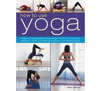 Mira Mehta How to Use Yoga (Tascabile)