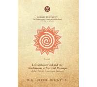 Mira Omerzel - Life without Food and the Timelessness of Spiritual (Tascabile)