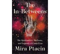 Mira Ptacin The In-Betweens (Copertina rigida)