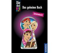 Mira Sol Karin Helmreich Ina Bib Die drei Das geheime Bu (Copertina rigida)