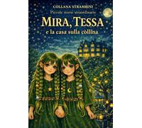 Mira, Tessa e la casa sulla collina