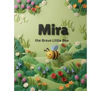 Mira, the Brave Little Bee