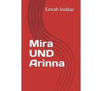 Mira UND Arinna