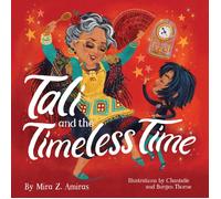 Mira Z. Amiras Tali and the Timeless Tim (Copertina rigida) (PRESALE 23/10/2025)