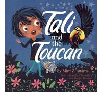 Mira Z. Amiras Tali and the Toucan (Copertina rigida) Tali’s Tales